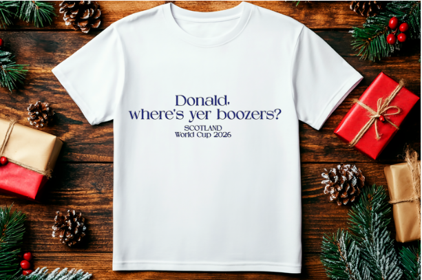 Donald, where’s yer boozers? Scotland Workd Cup 2026